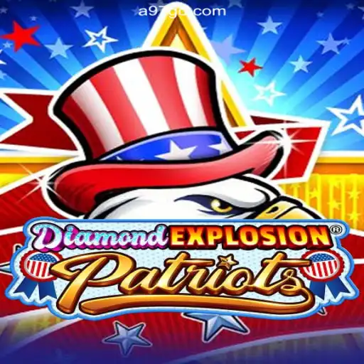 Discover the Thrills of DiamondExplosionPatriots - A97 A Plataforma de Apostas #1 do Brasil